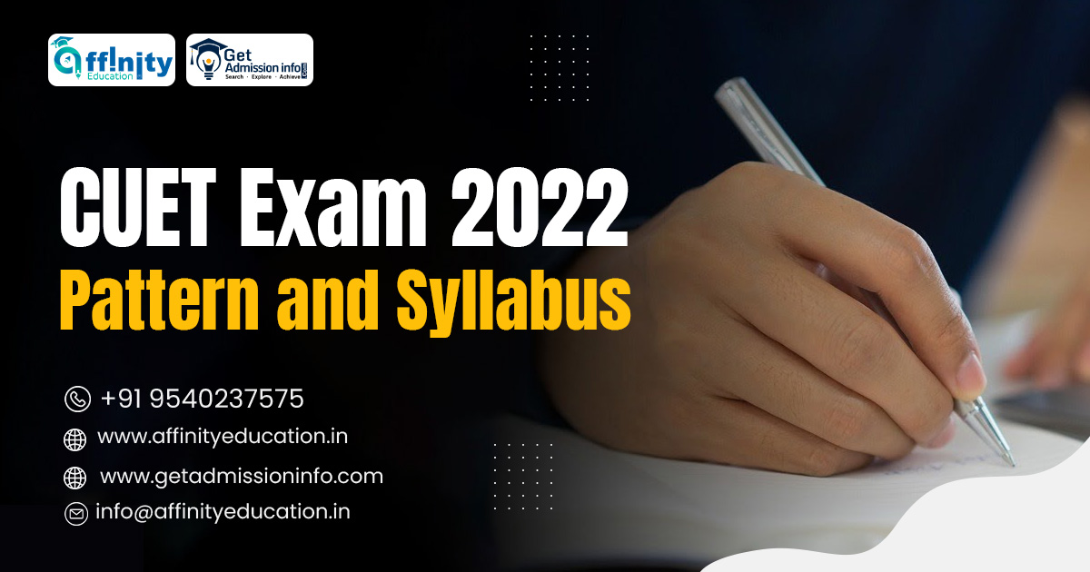 Detailed Look at the CUET Exam 2022 Pattern and Syllabus
